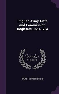 portada English Army Lists and Commission Registers, 1661-1714 