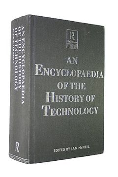 portada An Encyclopedia of the History of Technology (Routledge Companion Encyclopedias) (en Inglés)