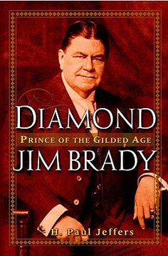 portada diamond jim brady: prince of the gilded age