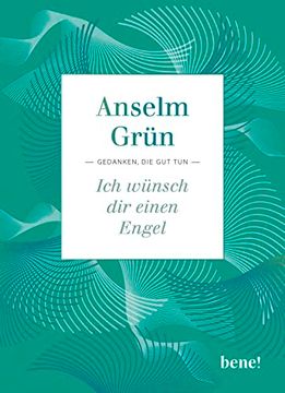 portada Ich Wünsch dir Einen Engel: Gedanken, die gut tun (in German)