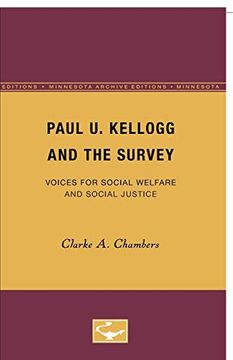 portada Paul u. Kellogg and the Survey: Voices for Social Welfare and Social Justice (Minnesota Archive Editions) (in English)