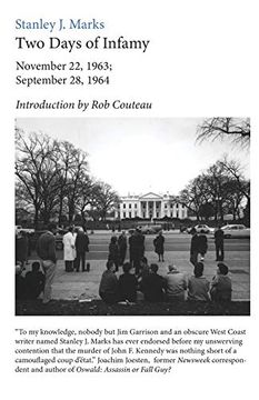 portada Two Days of Infamy: November 22, 1963; September 28, 1964 (en Inglés)