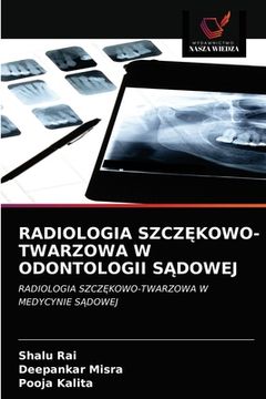 portada Radiologia SzczĘkowo-Twarzowa W Odontologii SĄdowej (en Polaco)