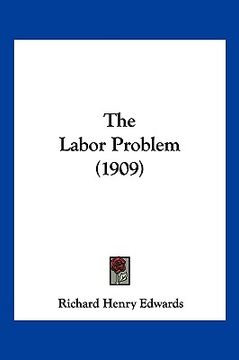 portada the labor problem (1909) (en Inglés)
