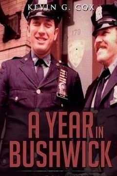 portada A Year in Bushwick: A Cop's Story (en Inglés)