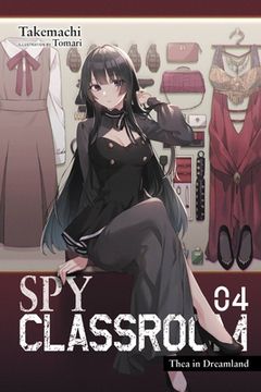 portada Spy Classroom, Vol. 4 (Light Novel): Thea in Dreamland (en Inglés)