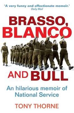 portada brasso, blanco and bull: an hilarious memoire of the national service