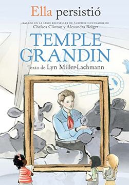 portada Ella Persistió Temple Grandin / She Persisted: Temple Grandin
