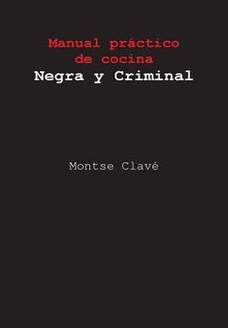 portada Manual práctico de cocina Negra y Criminal