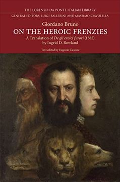 portada On the Heroic Frenzies: A Translation of de Gli Eroici Furori (1585) (en Inglés)