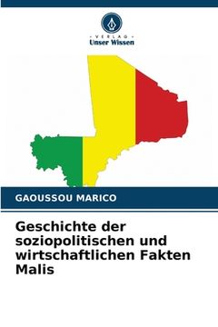 portada Geschichte der soziopolitischen und wirtschaftlichen Fakten Malis (en Alemán)