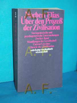 portada Über den Prozess der Zivilisation, Teil: Bd. 2. , Wandlungen der Gesellschaft, Entwurf zu Einer Theorie der Zivilisation (Suhrkamp-Taschenbuch Wissenschaft 159) (in German)