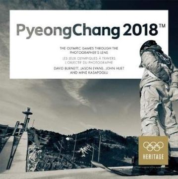 portada Pyeongchang 2018: The Olympic Games Through the Photographer'S Lens (en Inglés)