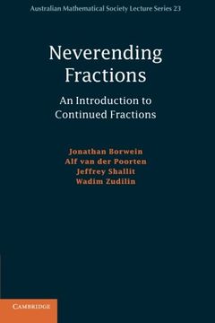 portada Neverending Fractions: An Introduction to Continued Fractions (Australian Mathematical Society Lecture Series) (en Inglés)