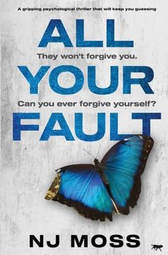 portada All Your Fault: A Gripping Psychological Thriller That Will Keep you Guessing (en Inglés)