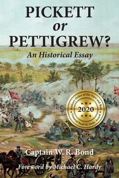 portada Pickett or Pettigrew?: An Historical Essay (en Inglés)