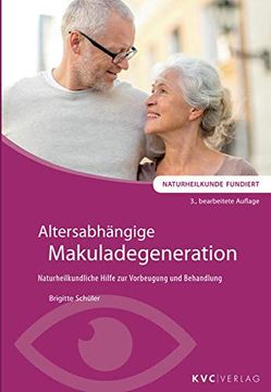 portada Altersabhängige Makuladegeneration: Naturheilkundliche Hilfe zur Vorbeugung und Behandlung (Naturheilkunde Fundiert) (en Alemán)