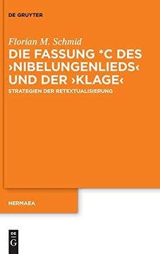 portada Die Fassung *c des >Nibelungenliedsklage: Strategien der Retextualisierung (en Alemán)