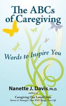 portada The ABCs of Caregiving: Words to Inspire You (en Inglés)