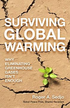 portada Surviving Global Warming: Why Eliminating Greenhouse Gases Isn't Enough (en Inglés)