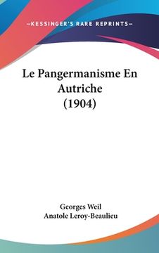 portada Le Pangermanisme En Autriche (1904) (en Francés)