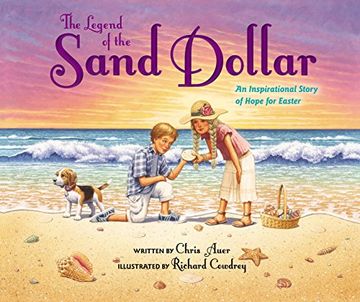 portada The Legend of the Sand Dollar, Newly Illustrated Edition: An Inspirational Story of Hope for Easter (en Inglés)
