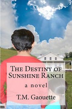 portada the destiny of sunshine ranch (en Inglés)