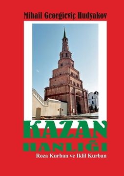 portada Kazan Hanligi, Tatarlar: Das Khanat Kasan und Tatarstan (en Turco)