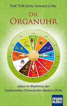 portada Die Organuhr Leben im Rhythmus der Traditionellen Chinesischen Medizin (Tcm) (en Alemán)