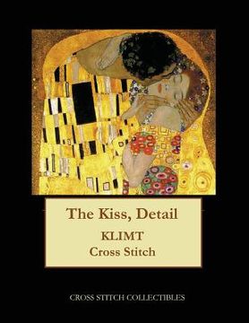 portada The Kiss, Detail: Gustav Klimt cross stitch pattern (in English)