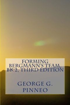 portada Forming BERGMANN'S TEAM, Bk 2, Second Edition (The Bergmann Series) (Volume 2)