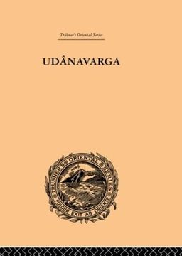 portada Udanavarga: A Collection of Verses From the Buddhist Canon (Trubner's Oriental Series) (in English)