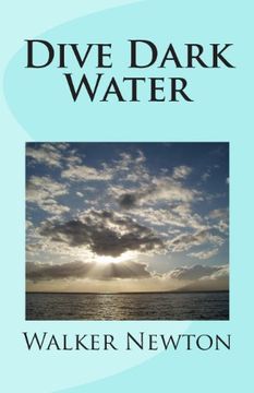 portada Dive Dark Water: Volume 4 (The Sand Crab Chronicles)
