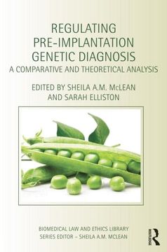 portada Regulating Pre-Implantation Genetic Diagnosis: A Comparative and Theoretical Analysis (en Inglés)