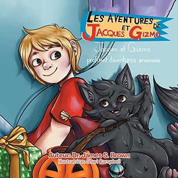 portada Les Aventures de Jacques et Gizmo: Jacques et Gizmo Profitent D'Aventures Ensemble (en Francés)