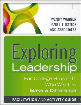portada exploring leadership, facilitation and activity guide: for college students who want to make a difference