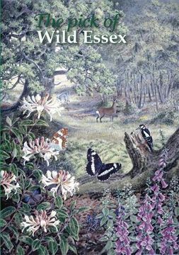 portada The Pick of Wild Essex (Nature of Essex) 