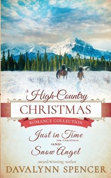 portada A High-Country Christmas: Inspirational historical Christmas romance (Series: High-Country Christmas) (en Inglés)