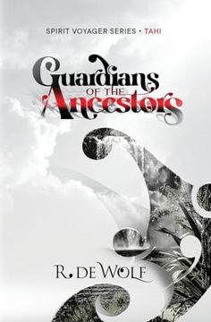 portada Guardians of the Ancestors: Spirit Voyager Book one (The Spirit Voyager) (in English)