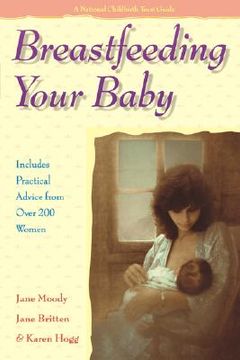 portada breastfeeding your baby: includes practical advice from over 200 women (in English)