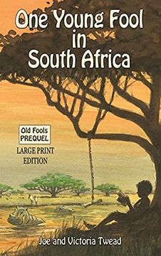 portada One Young Fool in South Africa - Large Print: Prequel (2) (Old Fools Prequel Large Print) (en Inglés)