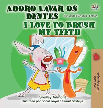 portada I Love to Brush my Teeth (Portuguese English Bilingual Book - Portugal) (Portuguese English Bilingual Collection - Portugal) (in Portuguese)