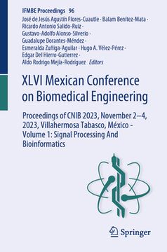 portada XLVI Mexican Conference on Biomedical Engineering: Proceedings of Cnib 2023, November 2-4, 2023, Villahermosa Tabasco, México - Volume 1: Signal Proce