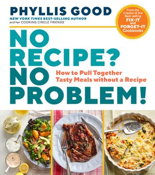 portada No Recipe? No Problem!: How to Pull Together Tasty Meals Without a Recipe (en Inglés)