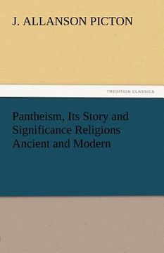 portada pantheism, its story and significance religions ancient and modern (en Inglés)