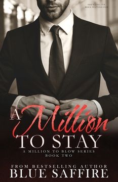 portada A Million to Stay: A Million to Blow Series Book 2 (en Inglés)