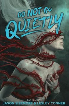 portada Do Not Go Quietly: An Anthology of Victory in Defiance (en Inglés)