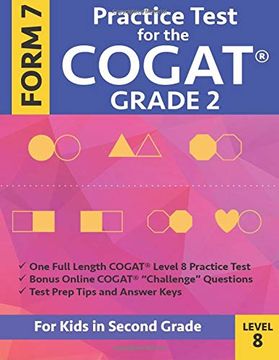 portada Practice Test for the Cogat Grade 2 Form 7 Level 8: Gifted and Talented Test Preparation Second Grade; Cogat 2nd Grade; Cogat Grade 2 Books, Cogat Test Prep Level 8, Cognitive Abilities Test, 