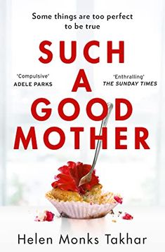 portada Such a Good Mother: The Brand new Dark and Twisted Psychological Thriller not to be Missed in 2022! (en Inglés)