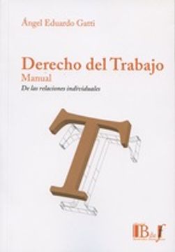 portada DERECHO DEL TRABAJO: MANUAL DE LAS RELACIONES INDIVIDUALES (En papel)